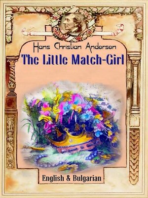 cover image of The Little Match Girl-- English & Bulgarian